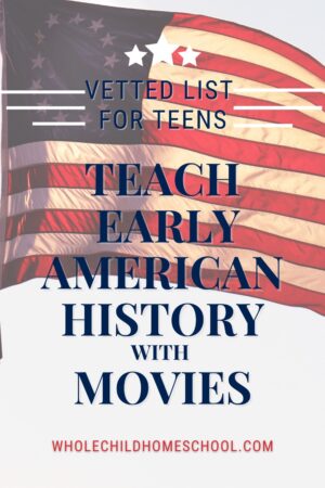 Teach Early American History with Movies: High School