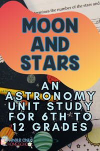 moon and stars unit study for astronomy and outer space middle school to high school
