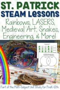 St. Patrick patron saint of Ireland STEAM lessons for a family style unit study