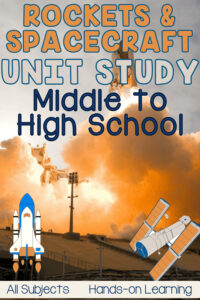 Rockets and Spacecraft Unit Study for middle and high school students