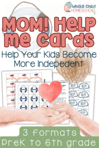 Printable "help me mom cards" to teach independence and patience